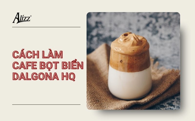 cách làm cà phê bọt biển Hàn Quốc Dalgona Coffee