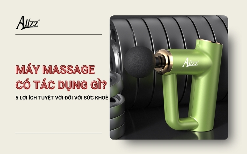 LỢI ÍCH VÀ TÁC DỤNG TUYỆT VỜI CỦA MÁY MASSAGE ĐỐI VỚI SỨC KHỎE